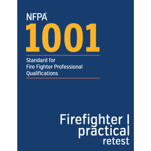 OFM re-test | NFPA 1001 - Firefighter I [practical]