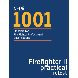 OFM re-test | NFPA 1001 - Firefighter II [practical]