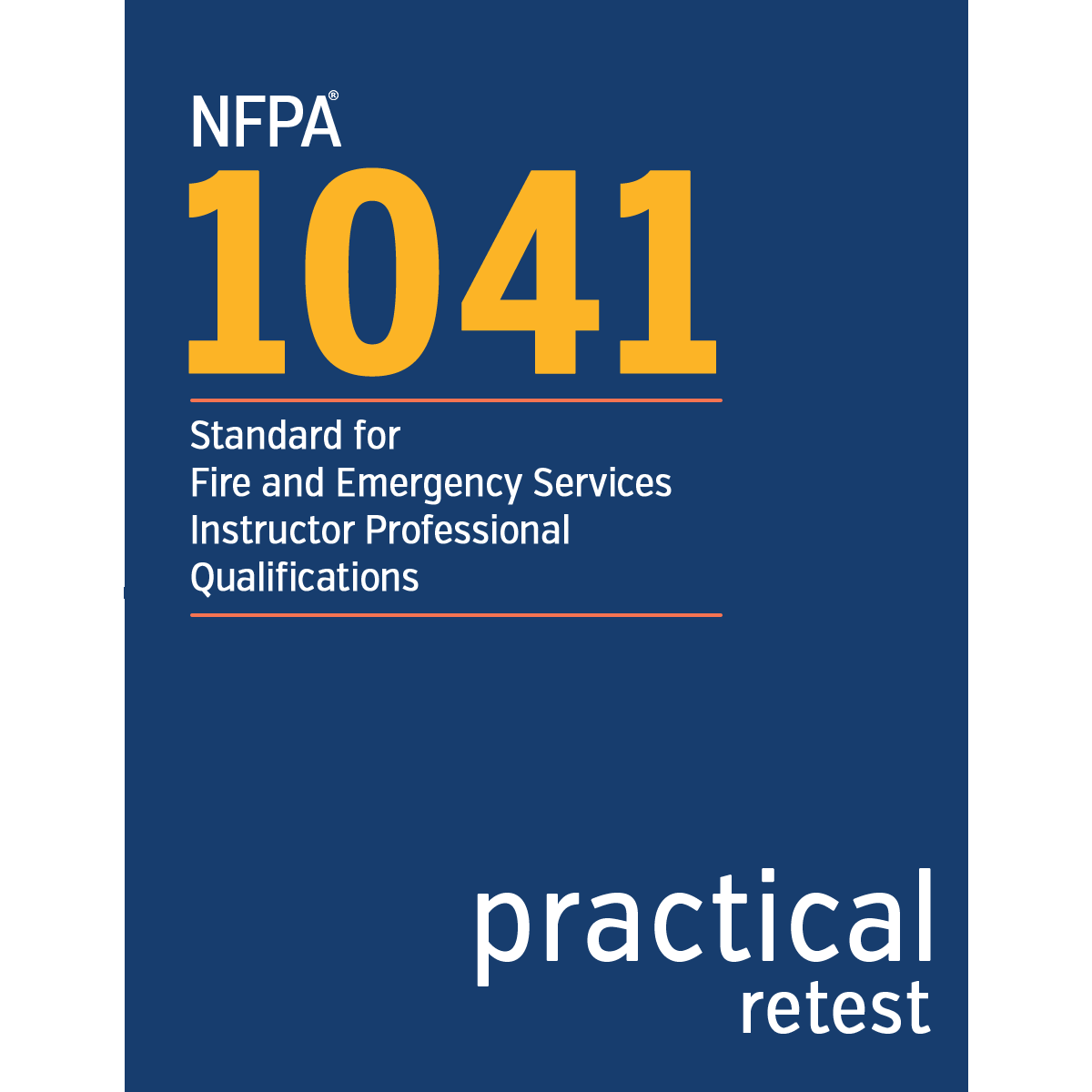 [retest] NFPA 1041 - Fire Service Instructor Level I | practical